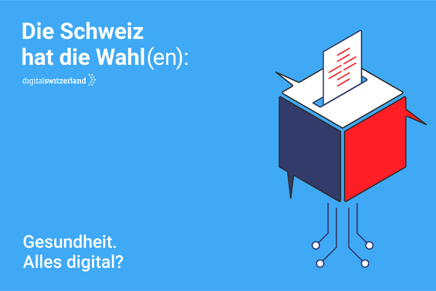 Die Schweiz hat die Wahl(en): Gesundheit. Alles digital?